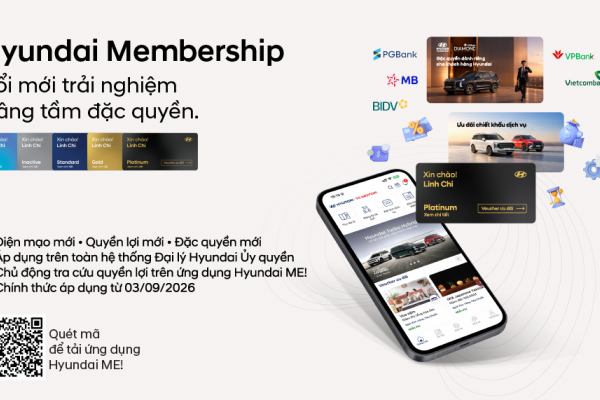 [CSKH] Hyundai Membership 2026 - Đổi mới trải nghiệm, nâng tầm đặc quyền